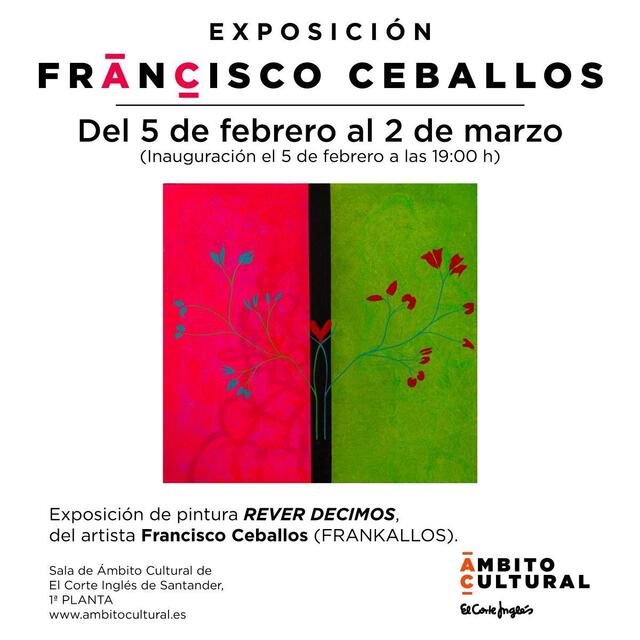 "REVER decimos", exposición de pintura de Francisco Ceballos, FRANKALLOS